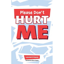 Please Don't Hurt Me