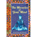 The Miracles of Your Mind