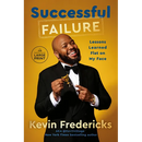 Successful Failure: Lessons Learned Flat on My Face