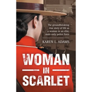 Woman In Scarlet: The groundbreaking true story of life as a woman in an elite, male-only police force