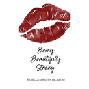 Being Beautifully Strong: into your twenties and beyond