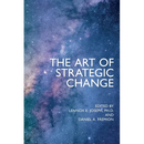 The Art of Strategic Change