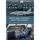 Airplane Stories and Histories