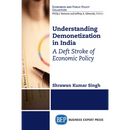 Understanding Demonetization in India: A Deft Stroke of Economic Policy