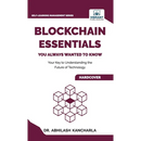 Blockchain Essentials You Always Wanted To Know: Understand Blockchain, Build Smart Contracts & Explore Real-World Applications A Beginner's Guide