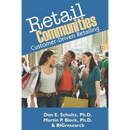 Retail Communities: Customer-Driven Retailing