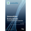 Innovation Ecosystems: A Sustainability Perspective: A Sustainability Perspective