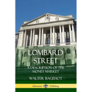 Lombard Street: A Description of the Money Market