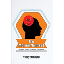 The Money Mindset: Master your Personal Finances