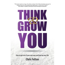 Think & Grow You: How to Get Out of Your Own Way and Level Up Your Life
