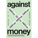 Against Money