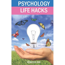 Psychology Life Hacks