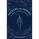 Hackers and Heroes: How Everyone Can Participate in the Tech Economy