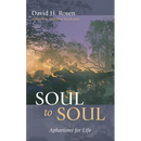 Soul to Soul: Aphorisms for Life
