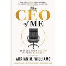 The CEO of Me: Because Your Health Is Your Business