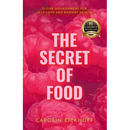 The Secret of Food: Divine Nourishment for Self-Love and Radiant Health