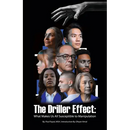 The Driller Effect: What Makes Us All Susceptible to Manipulation
