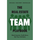 The Real Estate Team Playbook: Work Smarter. Profit More. Get Your Life Back.
