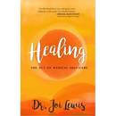 Healing: The Act of Radical Self-Care