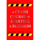 A Crash Course in Starting a Business