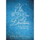 Yes, We Do Come with Directions: Instructions for a Happy Life