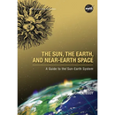 The Sun, the Earth, and Near-Earth Space: A Guide to the Sun-Earth System