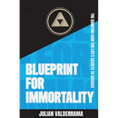Blueprint for Immortality: The Quantum Code for Life's Secrets to Success