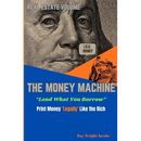 The Money Machine - Lend What You Borrow Print Money 'Legally' Like the Rich