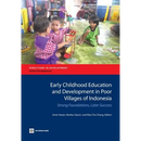 Early Childhood Education and Development in Poor Villages of Indonesia: Strong Foundations, Later Success