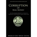 Corruption of Real Money