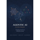 Agentic AI in Law and Finance: Navigating a New Era of Autonomous Systems