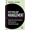Myths of Management: Dispel the Misconceptions and Become an Influential Manager