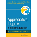 Appreciative Inquiry in Higher Education: A Transformative Force