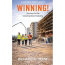 Winning!: Success in the Construction Industry
