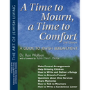 A Time to Mourn, a Time to Comfort (2nd Edition): A Guide to Jewish Bereavement