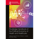 The Routledge Handbook of the Political Economy of Health and Healthcare