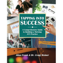 Tapping into Success: A Comprehensive Guide to Building a Thriving EFT Practice
