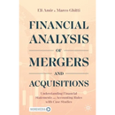 Financial Analysis of Mergers and Acquisitions: Understanding Financial Statements and Accounting Rules with Case Studies