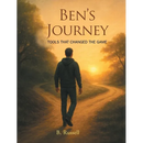 Ben's Journey: Tools That Changed the Game
