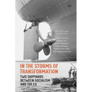 In the Storms of Transformation: Two Shipyards Between Socialism and the EU