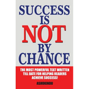 Success is not by Chance