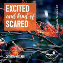 Excited and Kind of Scared