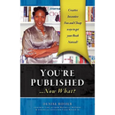 You're Published Now What?