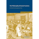 The Philosophy of Social Practices: A Collective Acceptance View