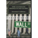 The Ultimate Hedge Fund Guide - Investor's Edition