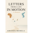 Letters From A Life In Motion: A Memoir