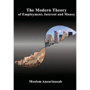 The Modern Theory of Employment, Interest and Money