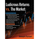 Ludicrous Returns vs. the Market