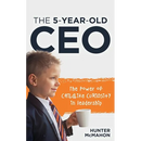 The 5-Year-Old CEO: The Power of Childlike Curiosity in Leadership