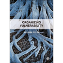 Organizing Vulnerability